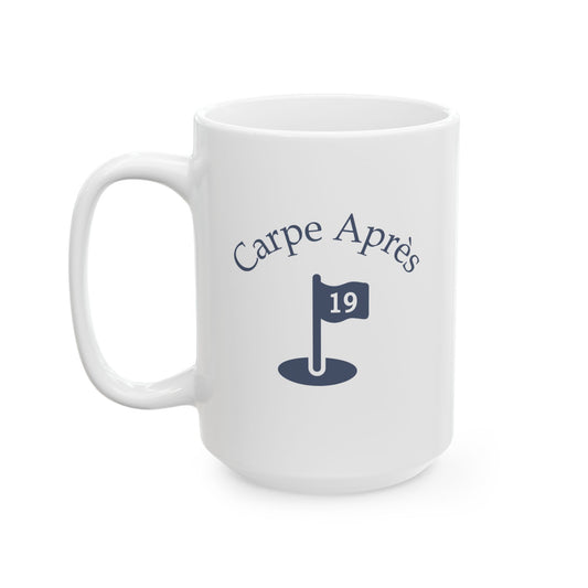 Carpe Après Golf (OG) - Ceramic Mug, (15oz)